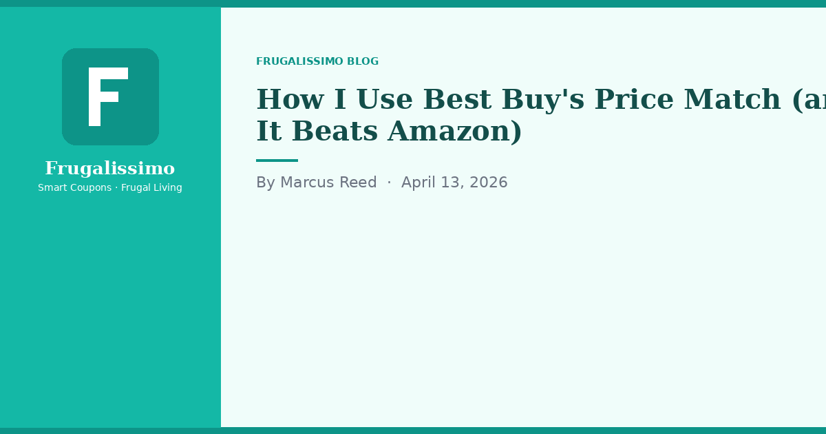 How I Use Best Buy's Price Match (and When It Beats Amazon)