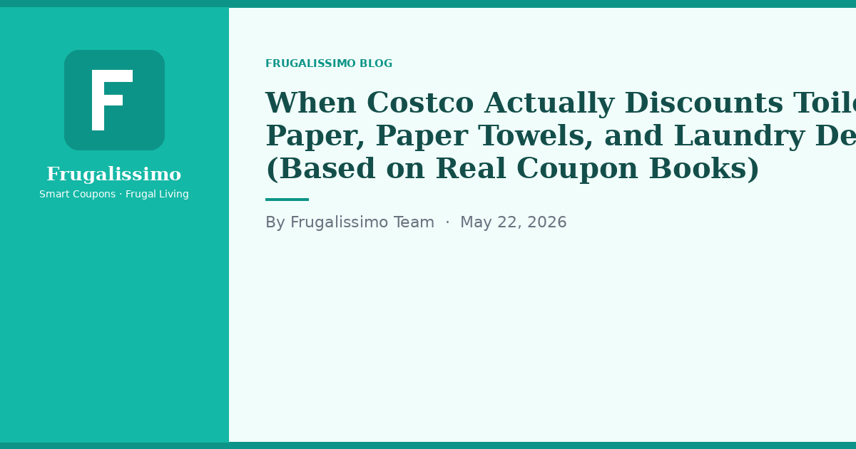 When Costco Actually Discounts Toilet Paper, Paper Towels, and Laundry Detergent (Based on Real Coupon Books)